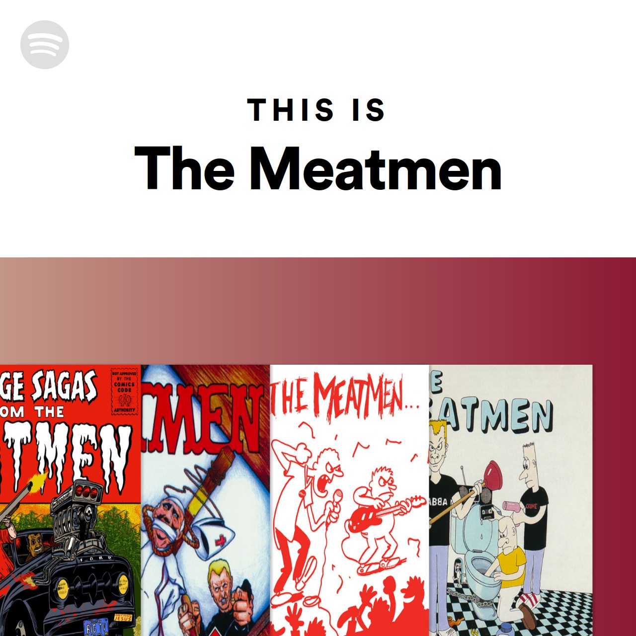 This Is The Meatmen Spotify Playlist