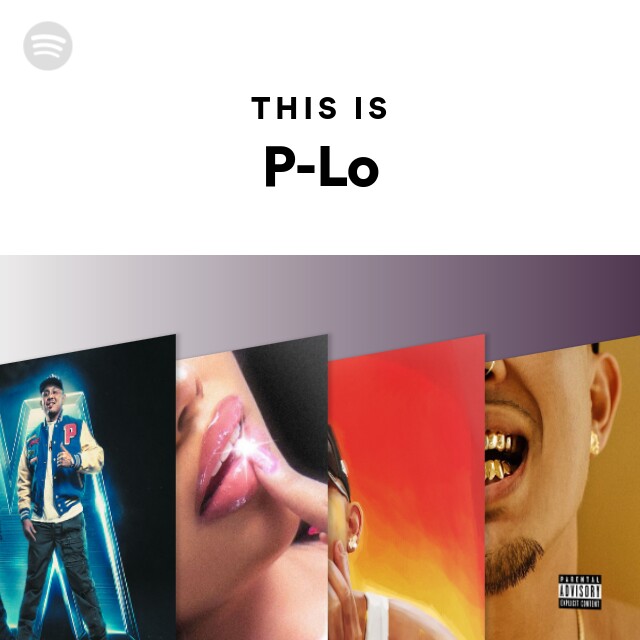 P Lo Songs Albums And Playlists Spotify