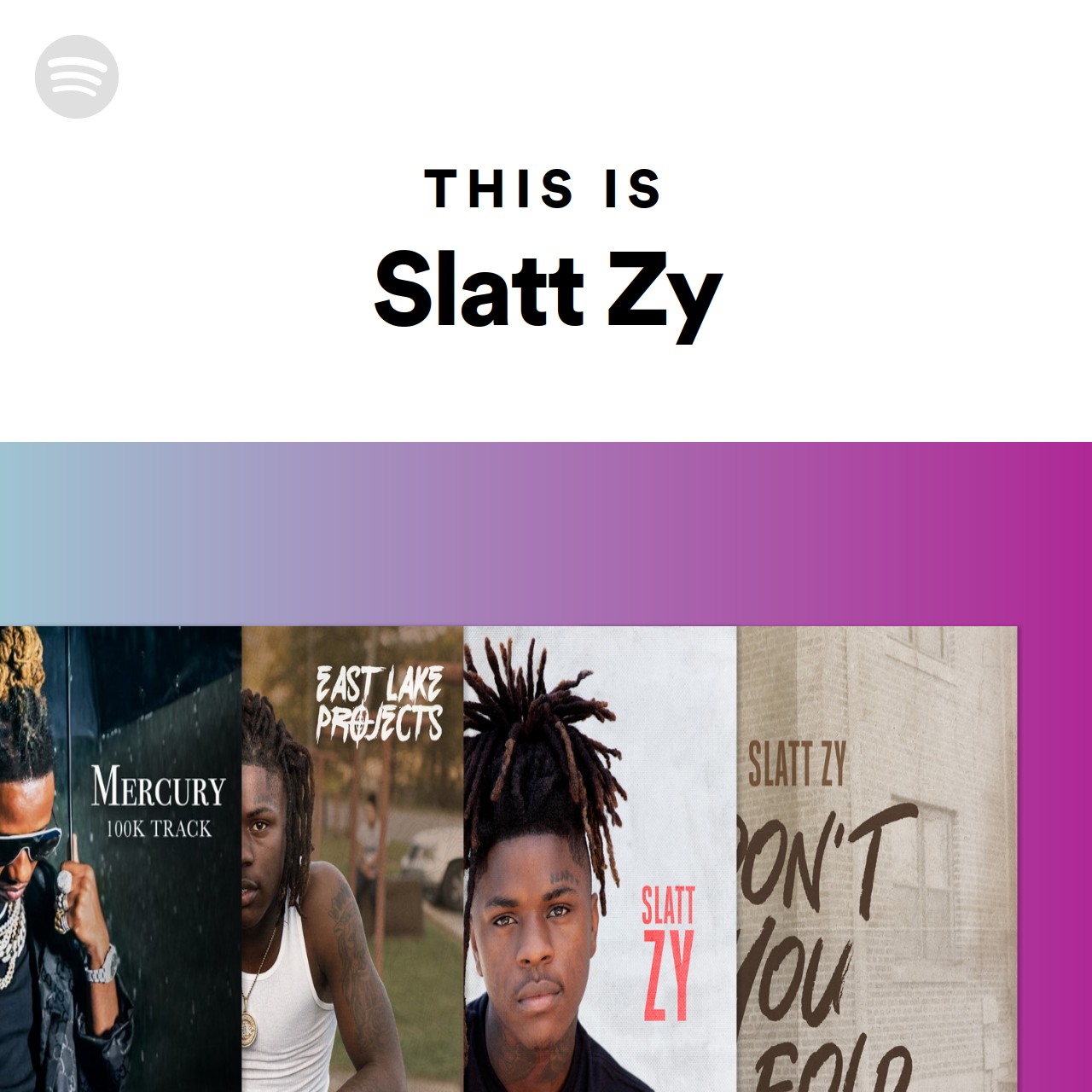 this-is-slatt-zy-spotify-playlist