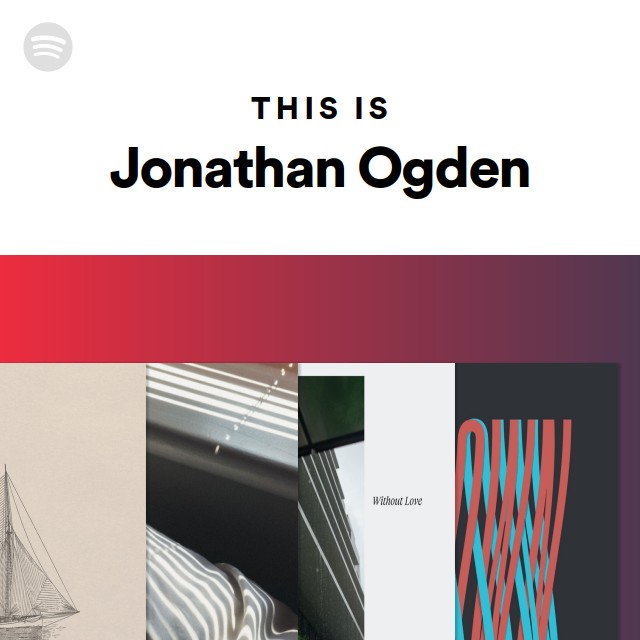 This Is Jonathan Ogden - playlist by Spotify | Spotify