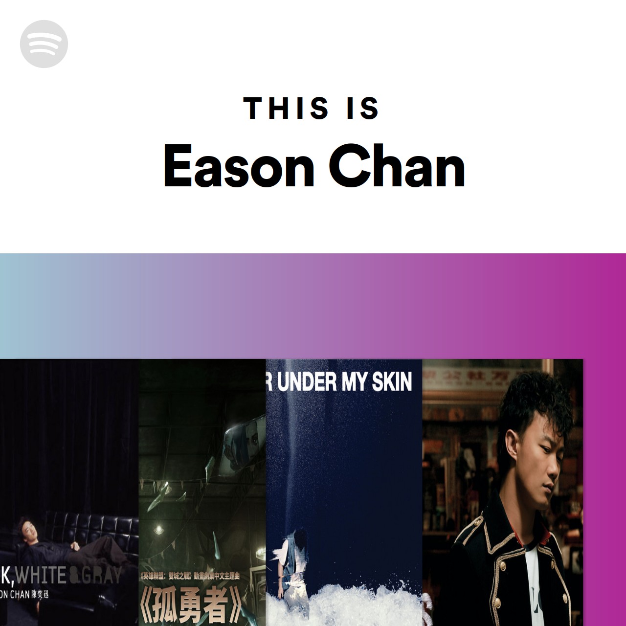 This Is Eason Chan Spotify Playlist