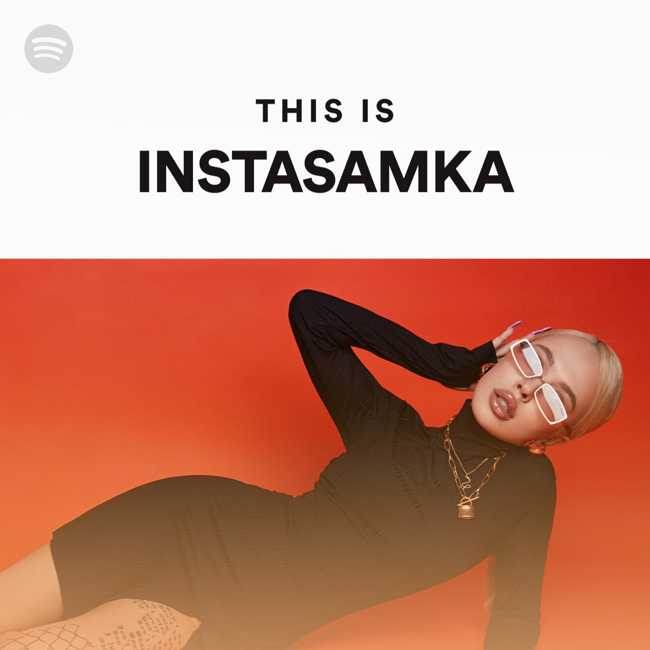 This Is Instasamka Spotify Playlist 