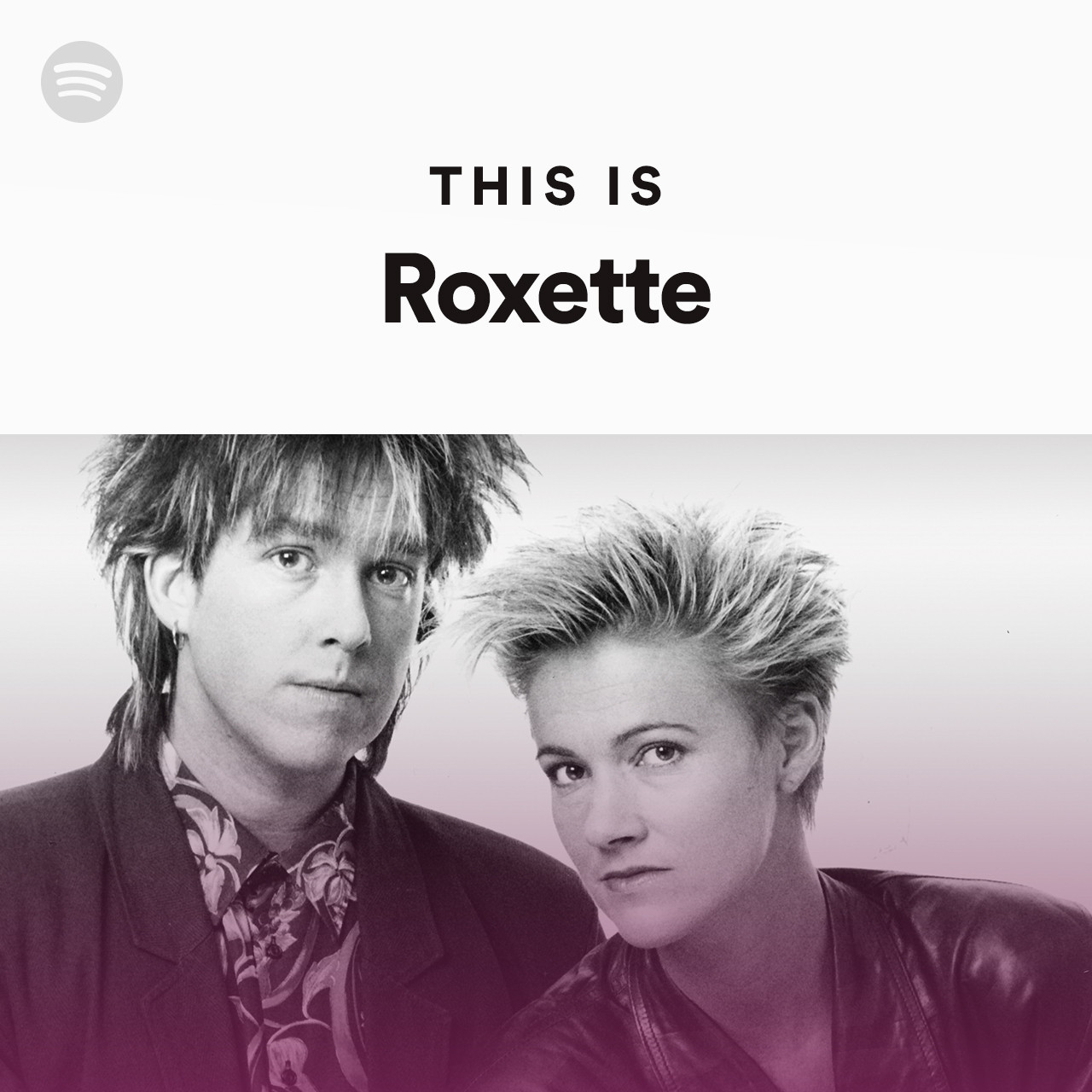 This Is Roxette Playlist By Spotify Spotify