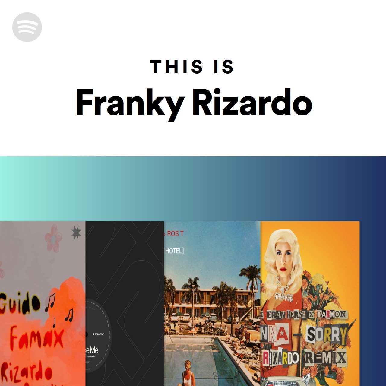 This Is Franky Rizardo | Spotify Playlist