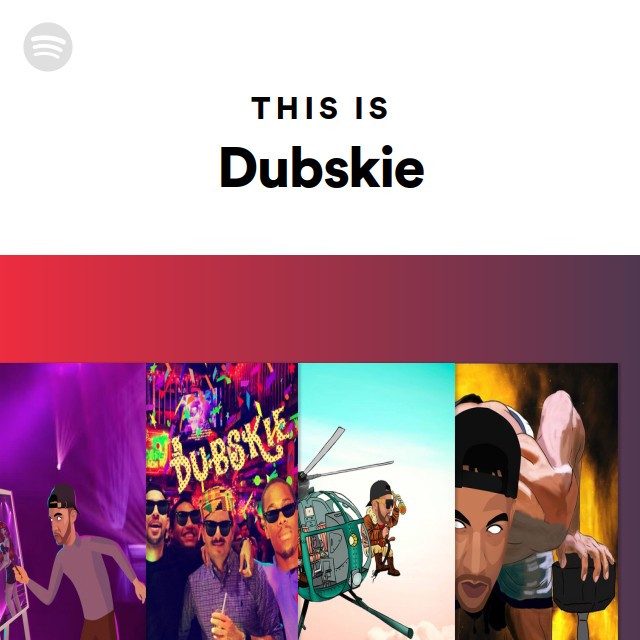 This Is Dubskie - playlist by Spotify | Spotify