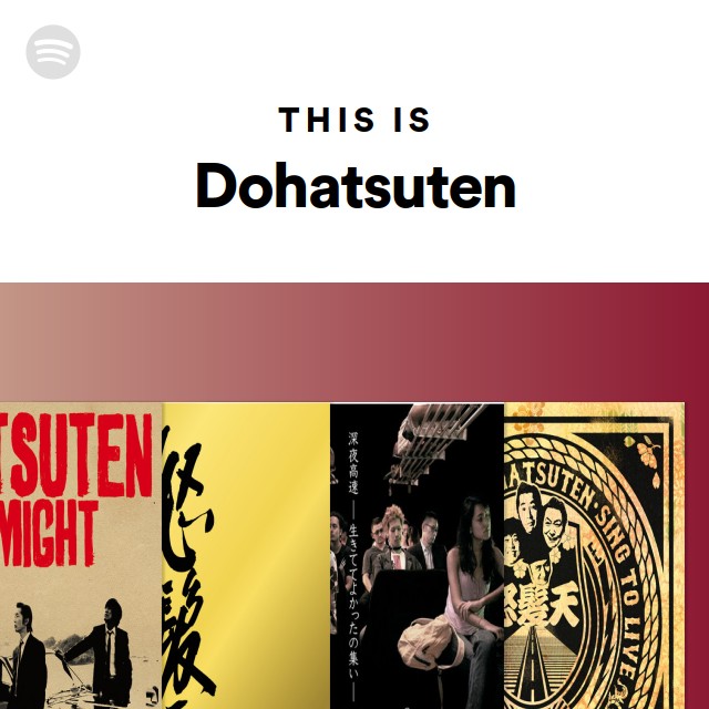 Dohatsuten Spotify