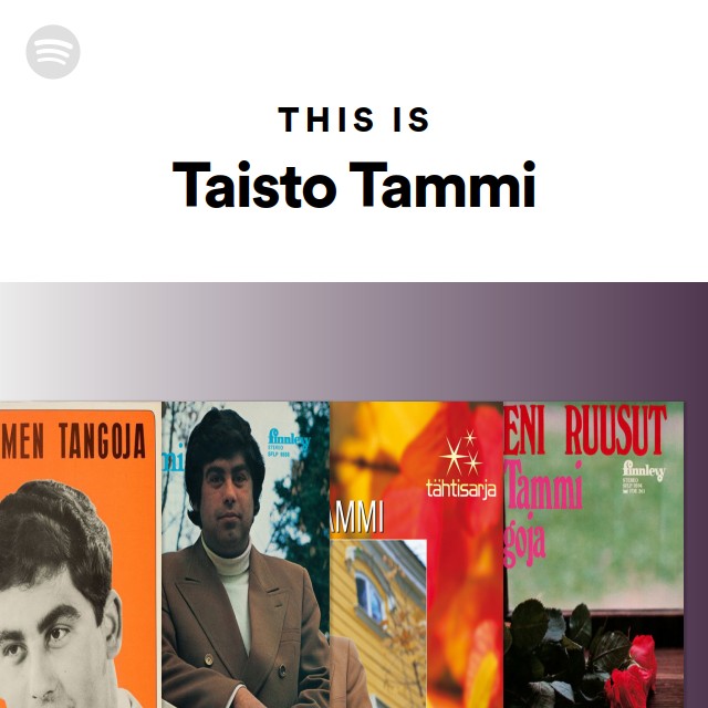 Taisto Tammi | Spotify