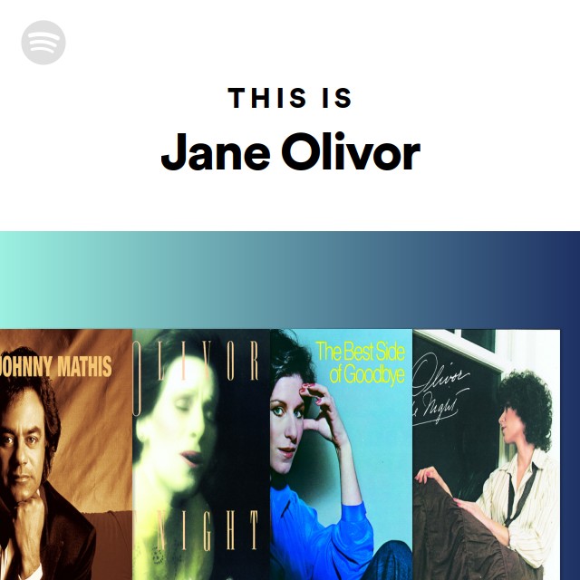 This Is Jane Olivor - playlist by Spotify | Spotify