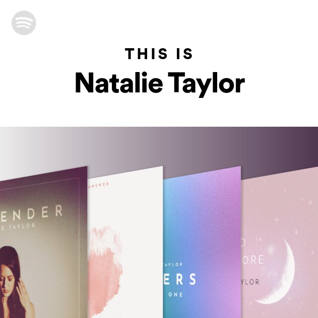 This Is Natalie Taylor Spotify Playlist