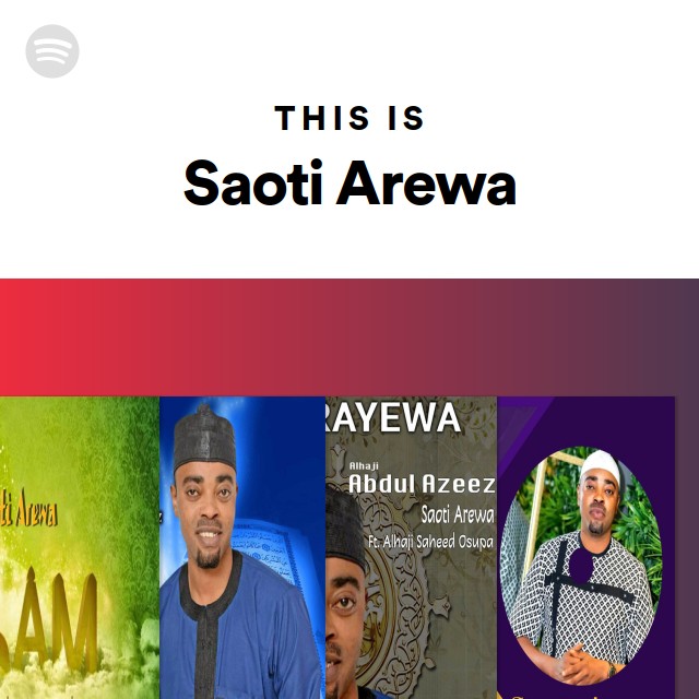 This Is Saoti Arewa playlist by Spotify Spotify