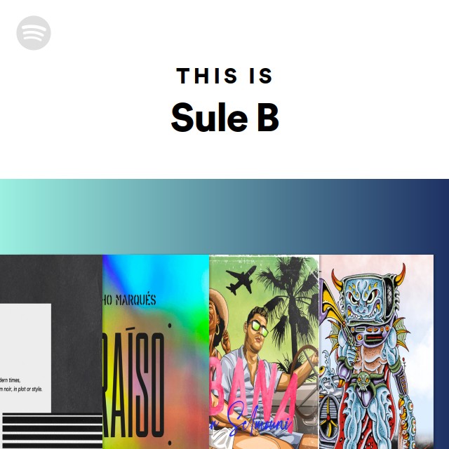 This Is Sule B - Playlist By Spotify | Spotify