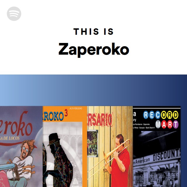 Zaperoko | Spotify