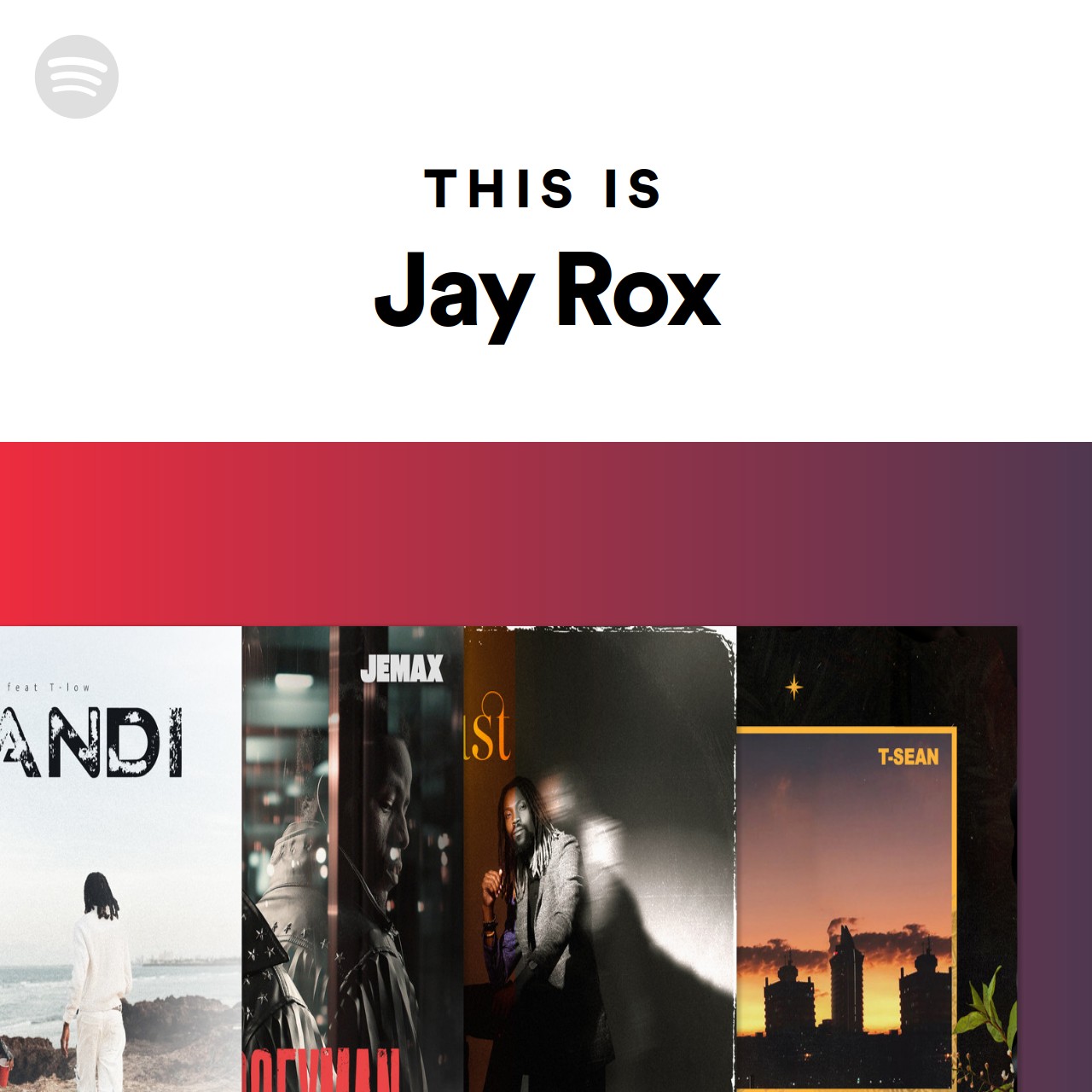This Is Jay Rox Spotify Playlist