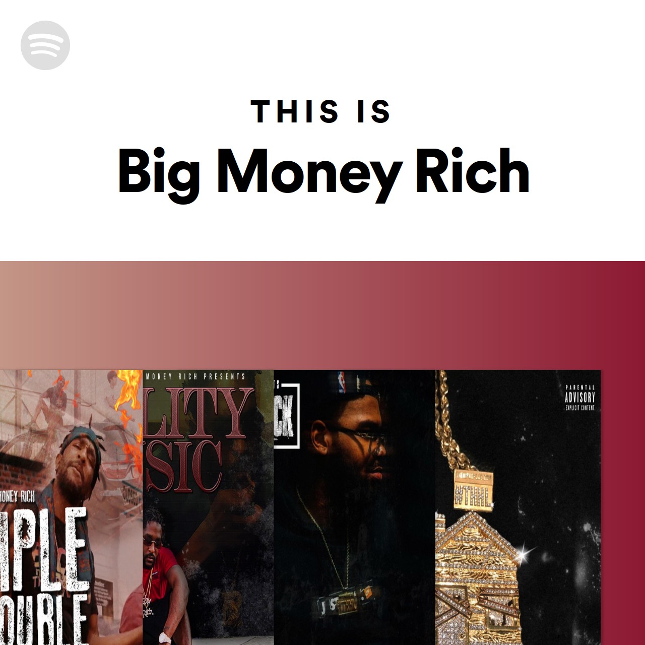 This Is Big Money Rich | Spotify Playlist