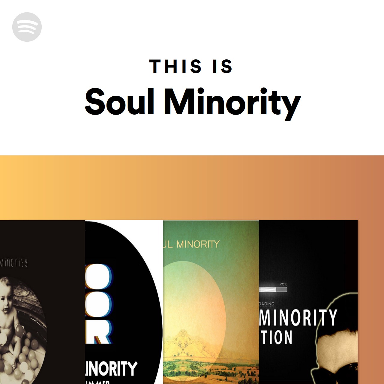This Is Soul Minority | Spotify Playlist