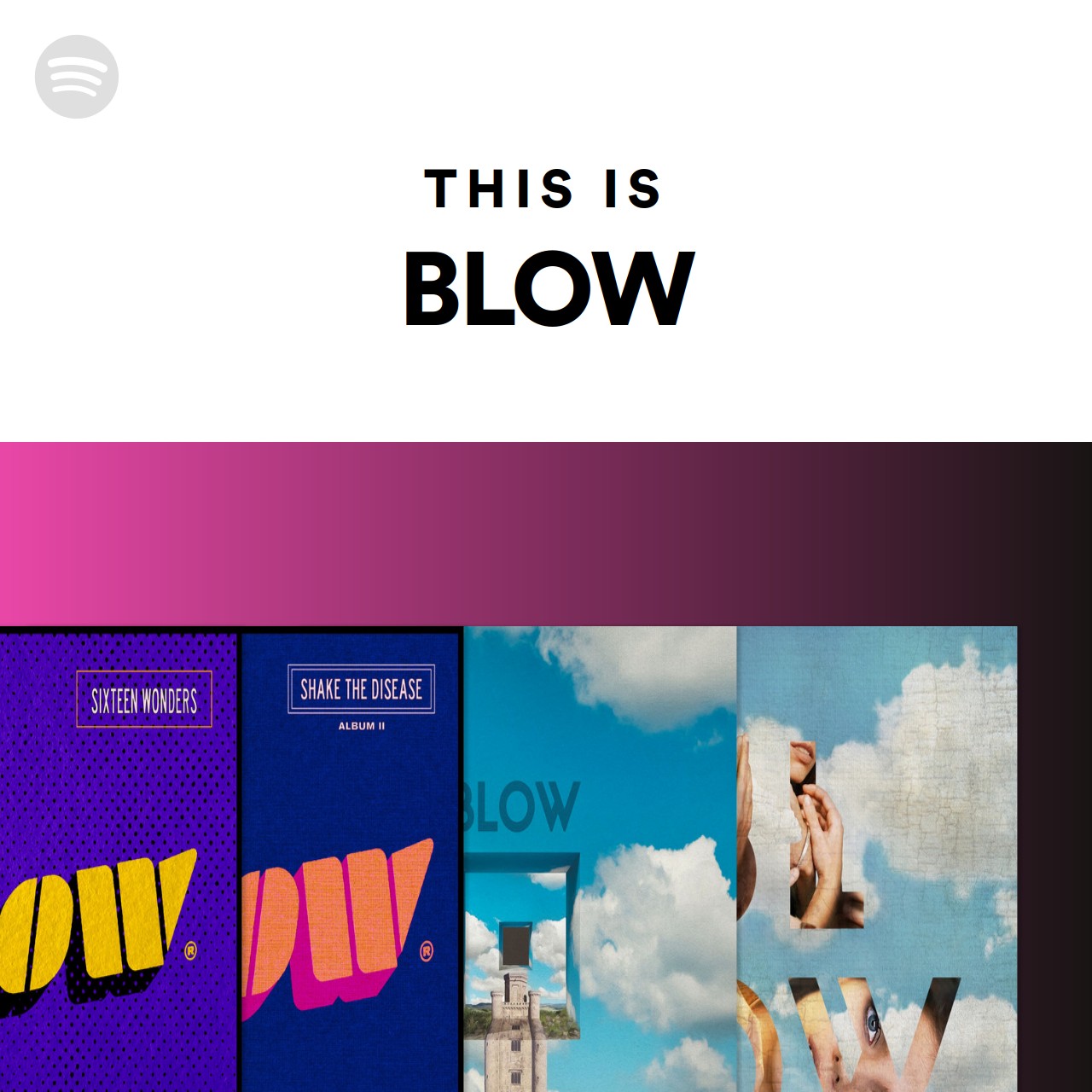 This Is BLOW | Spotify Playlist