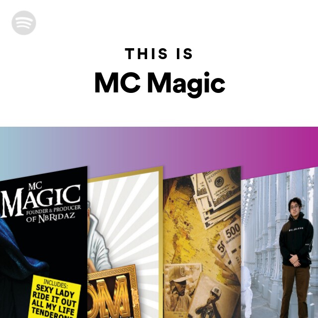 MC Magic Spotify Listen Free
