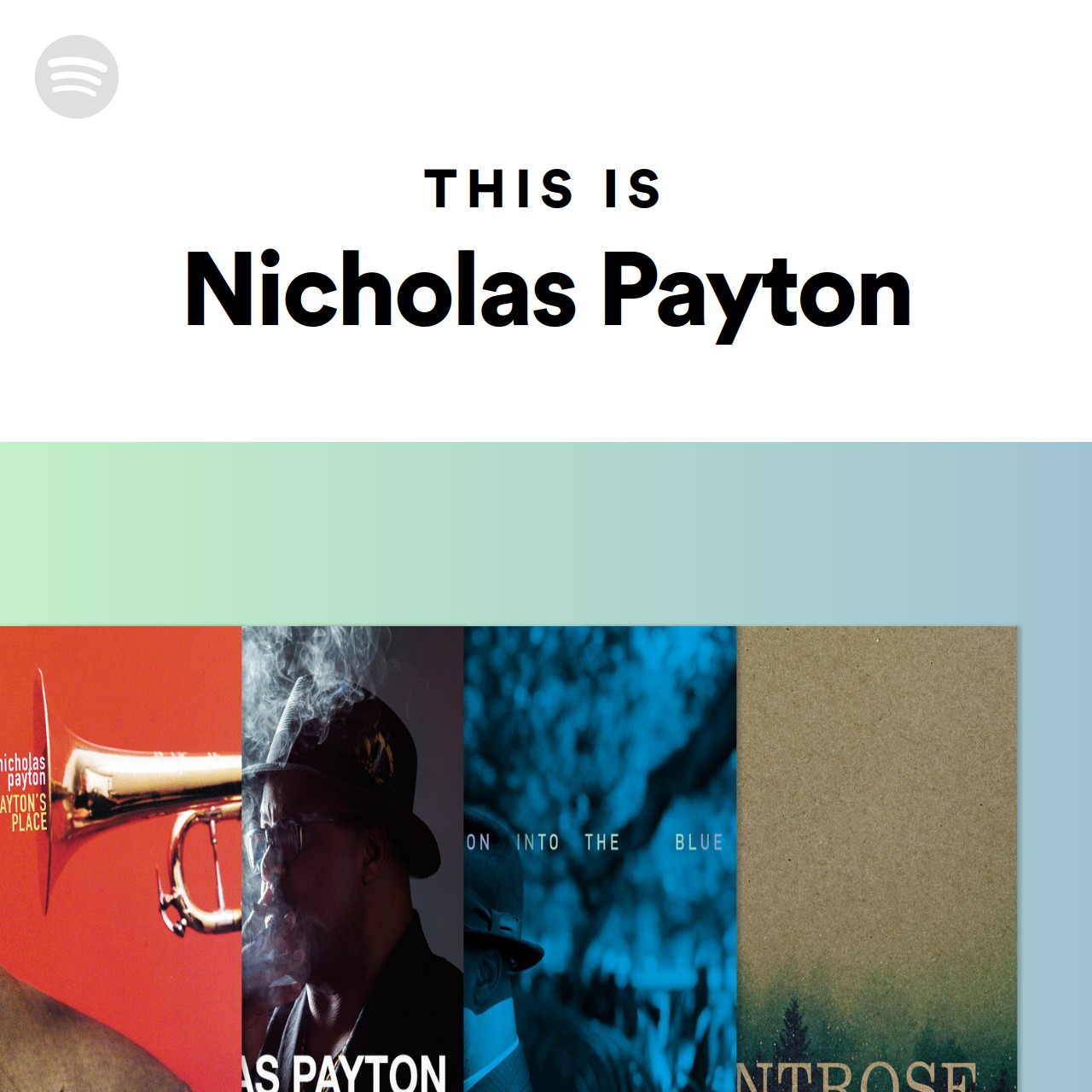 This Is Nicholas Payton | Spotify Playlist