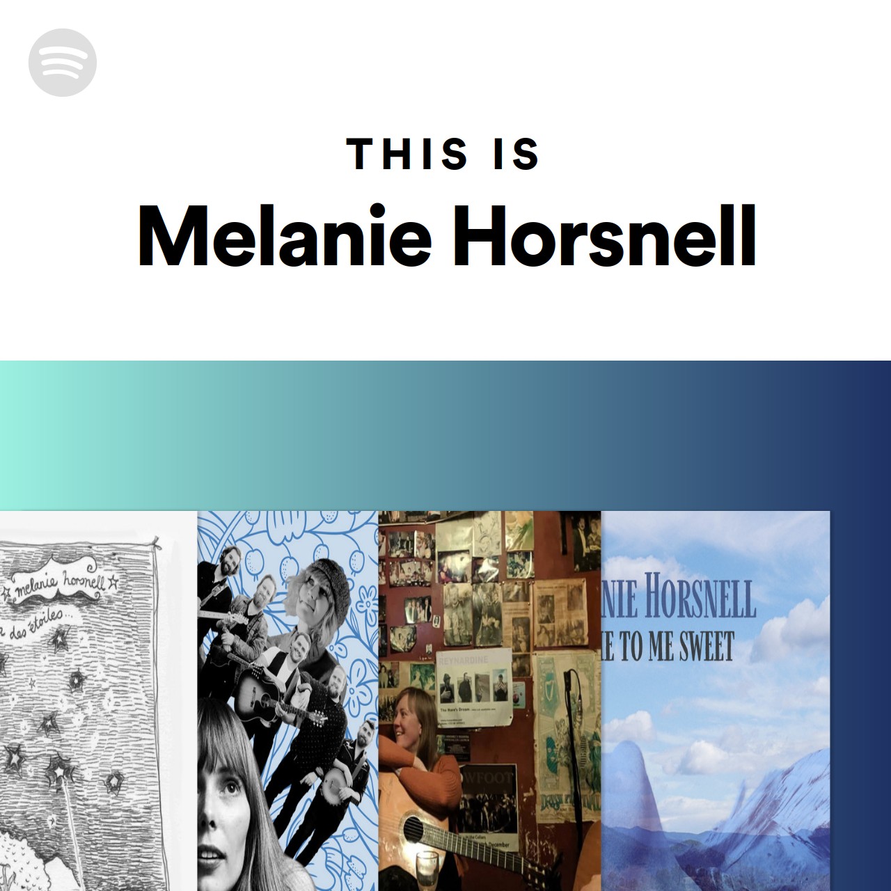 This Is Melanie Horsnell | Spotify Playlist