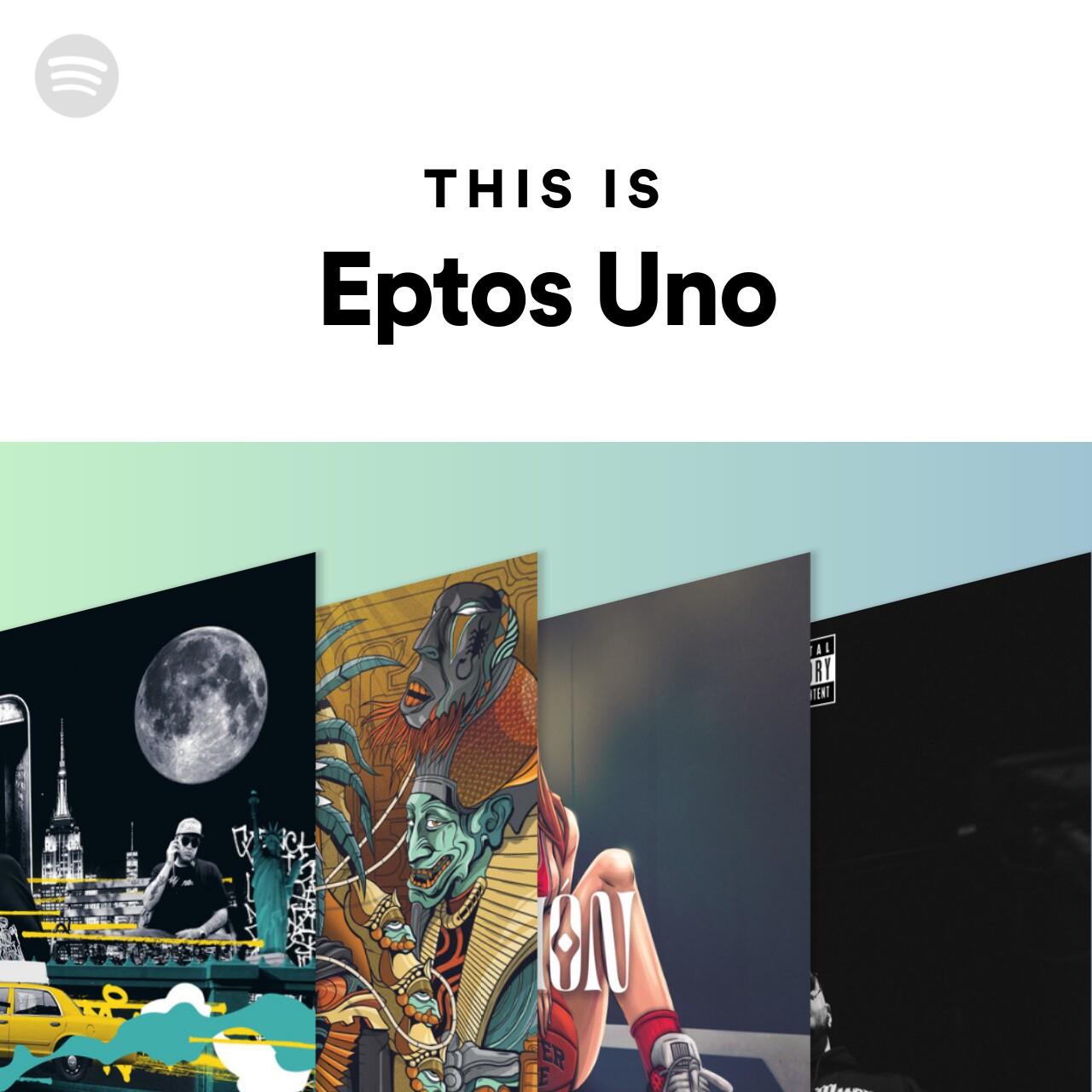 This Is Eptos Uno | Spotify Playlist