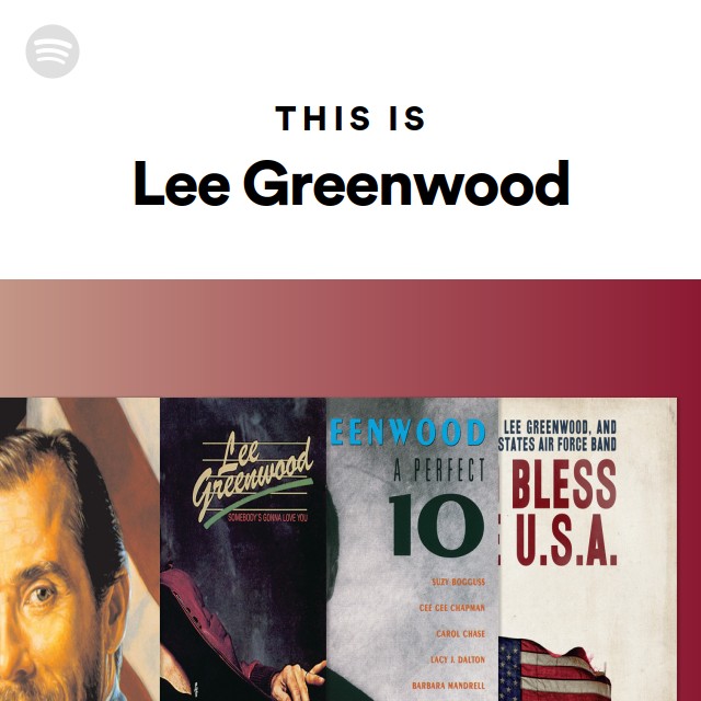 This Is Lee Greenwood - playlist by Spotify | Spotify