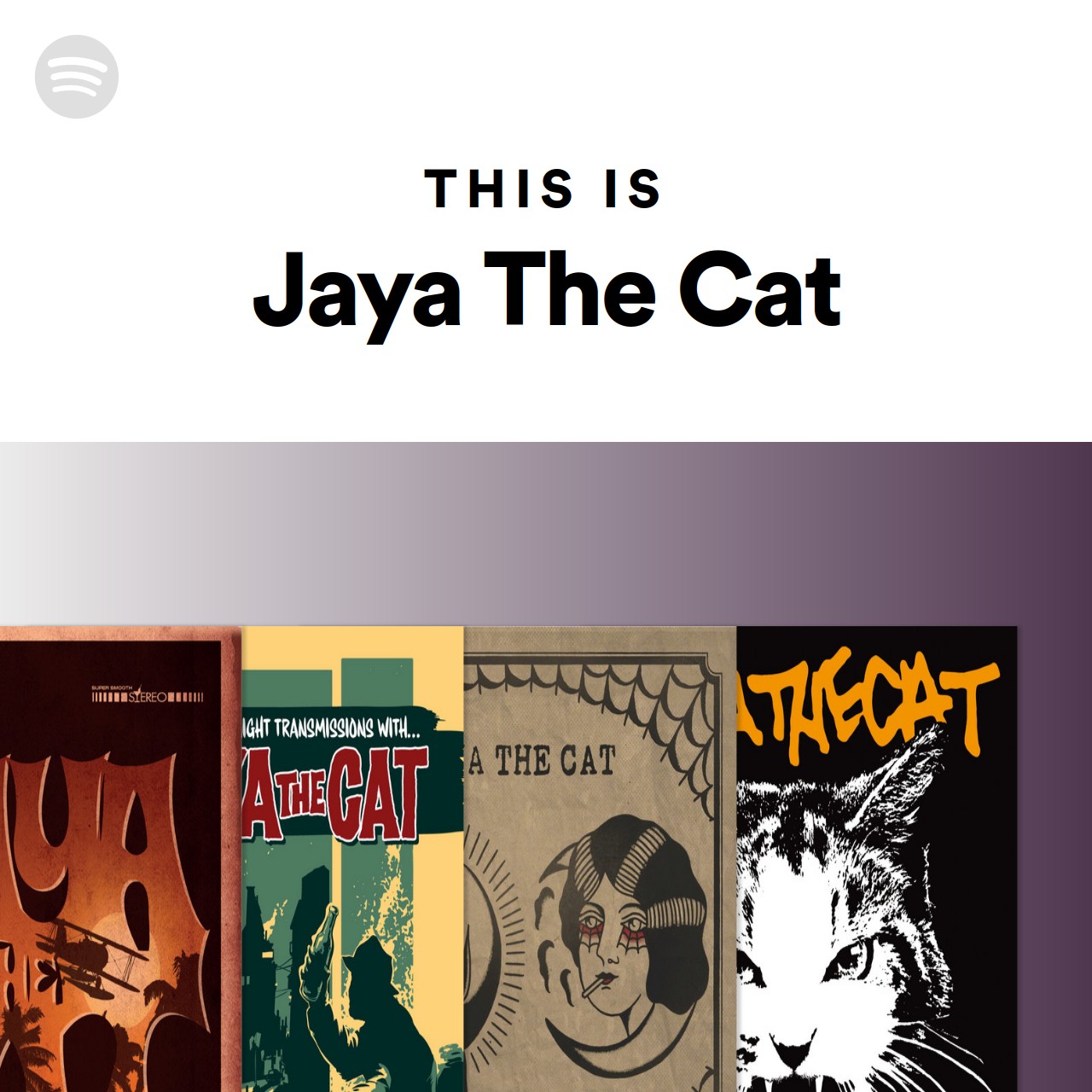 This Is Jaya The Cat | Spotify Playlist