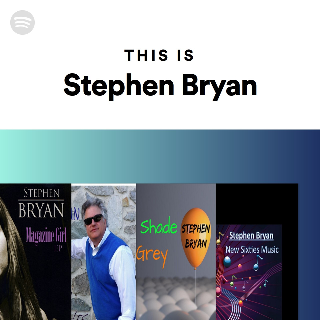 Stephen Bryan This Is Stephen Bryan | Spotify Playlist