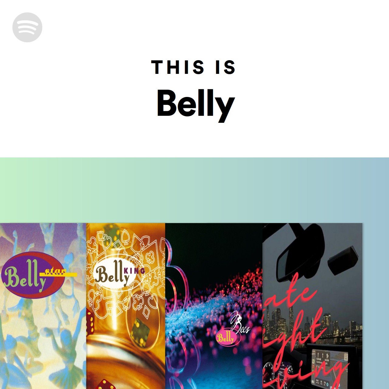 This Is Belly Spotify Playlist