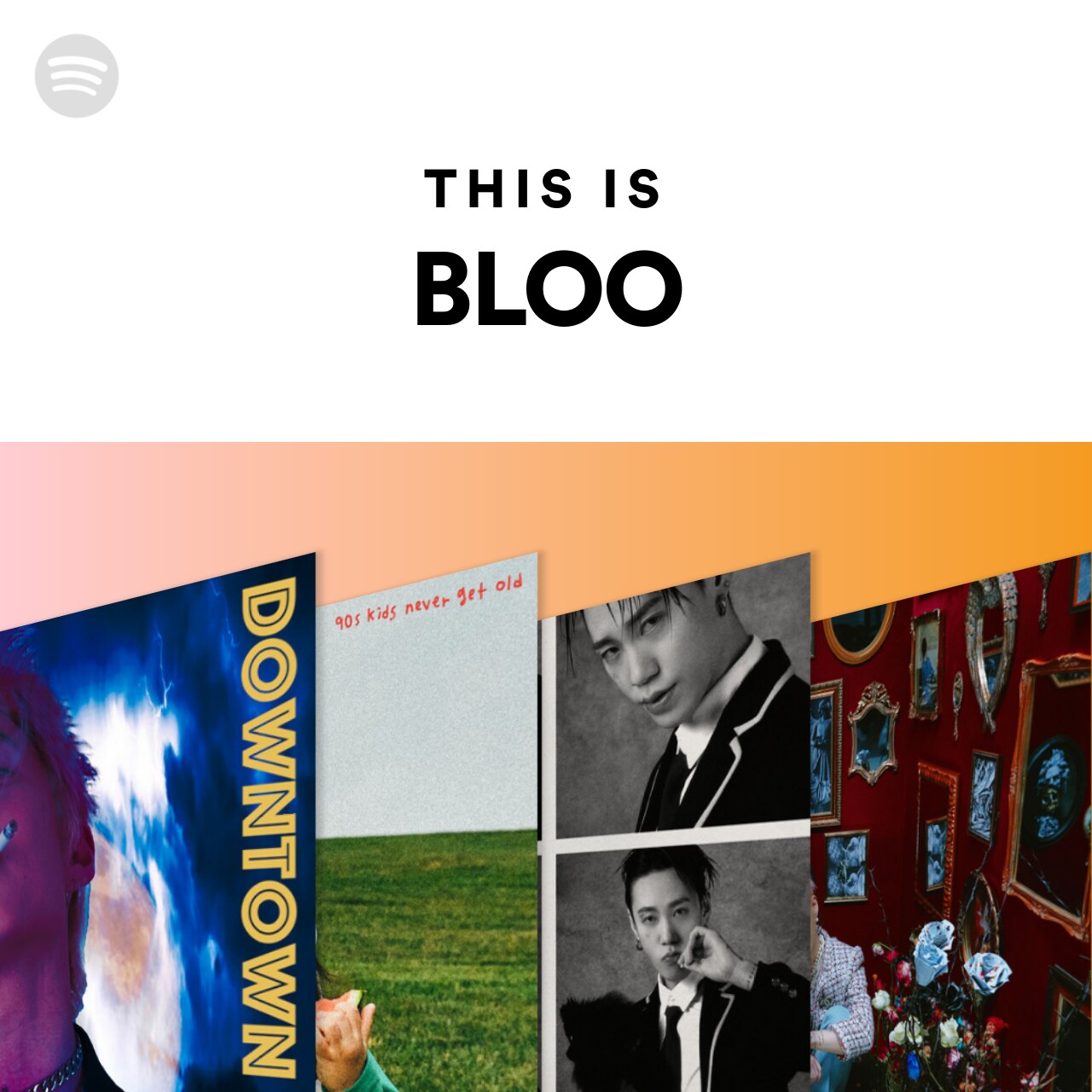 This Is BLOO | Spotify Playlist