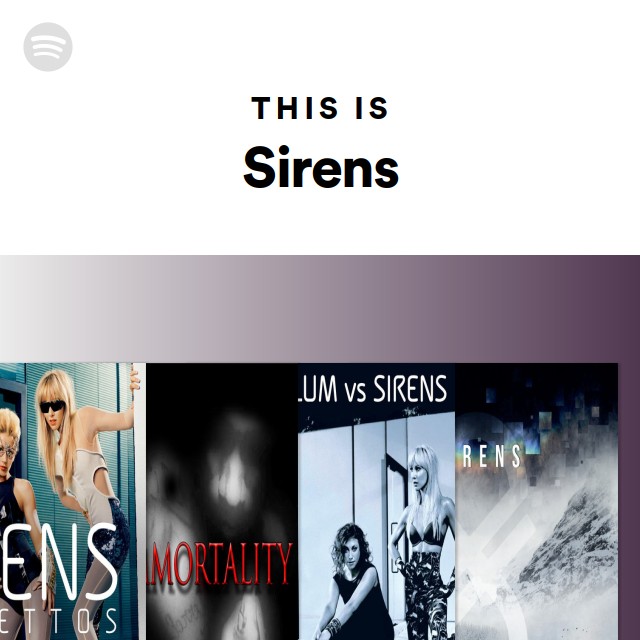 This Is Sirens Playlist By Spotify Spotify 7044
