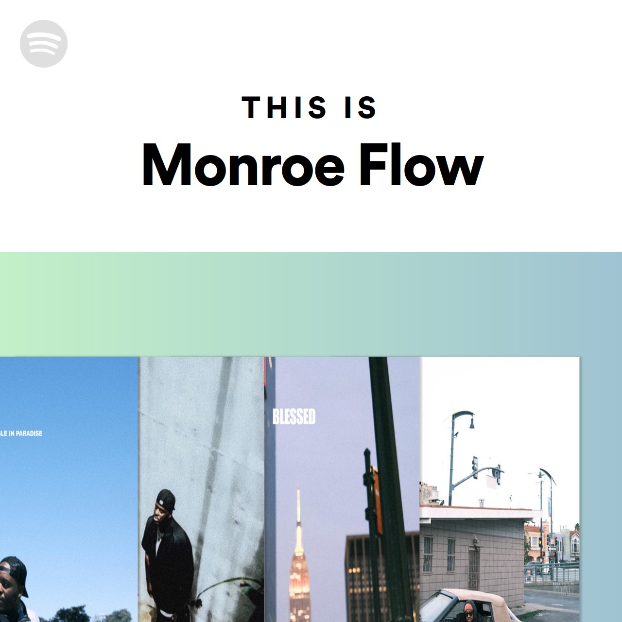 This Is Monroe Flow | Spotify Playlist