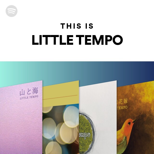 This Is Little Tempo Playlist By Spotify Spotify