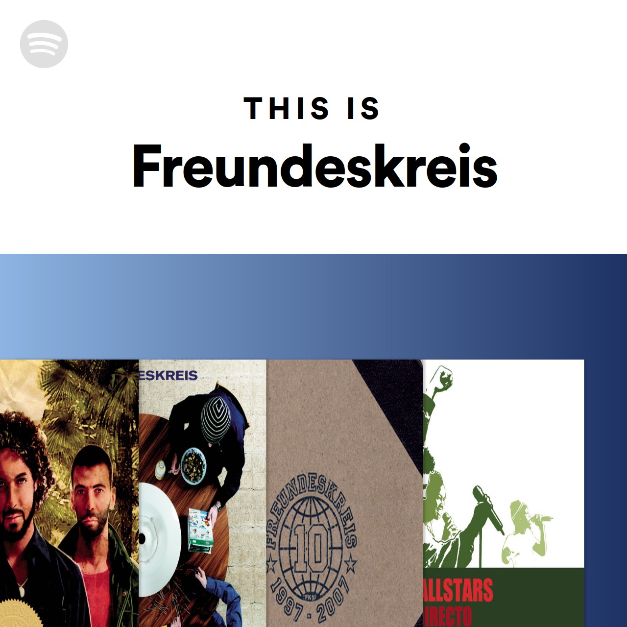This Is Freundeskreis Spotify Playlist