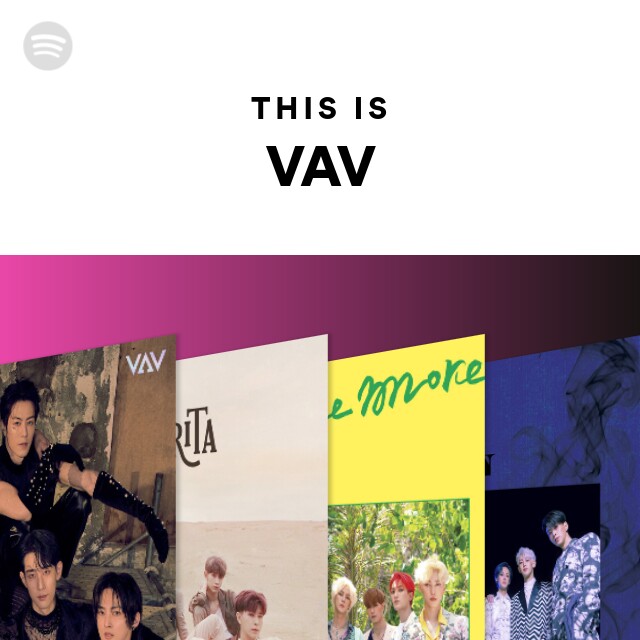 This Is VAV - playlist by Spotify | Spotify