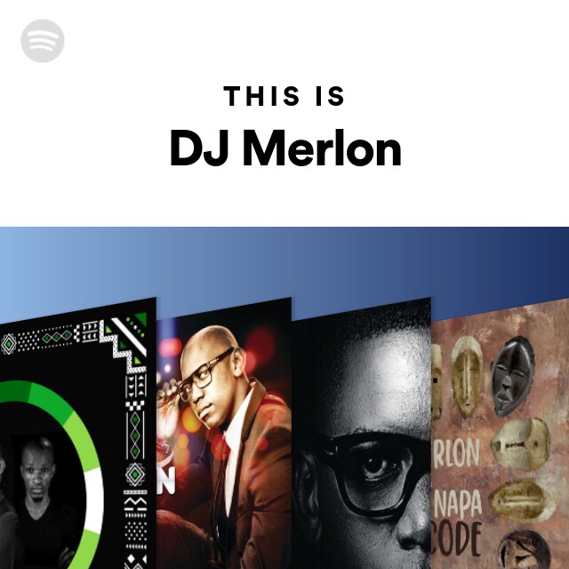 This Is DJ Merlon playlist by Spotify Spotify