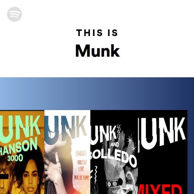 Munk Songs Albums And Playlists Spotify 