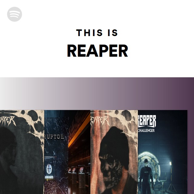 This Is REAPER - playlist by Spotify | Spotify