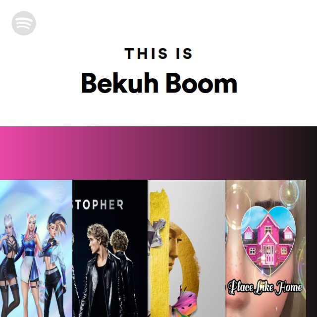 Bekuh Boom | Spotify