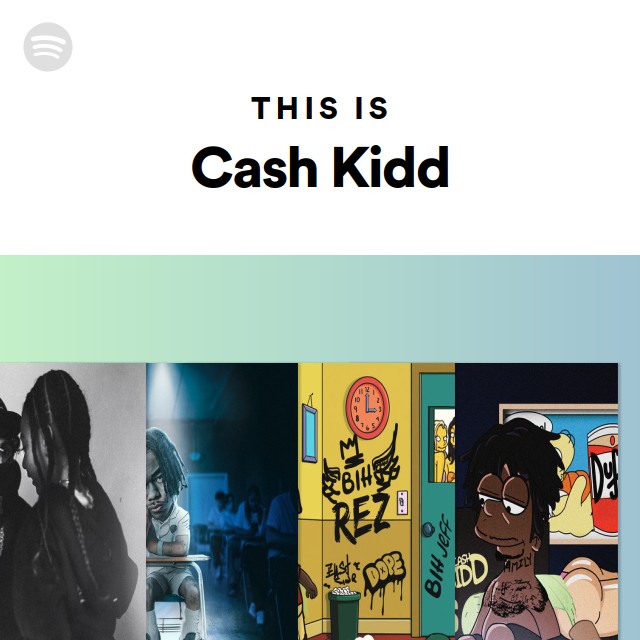 Cash Kidd Spotify