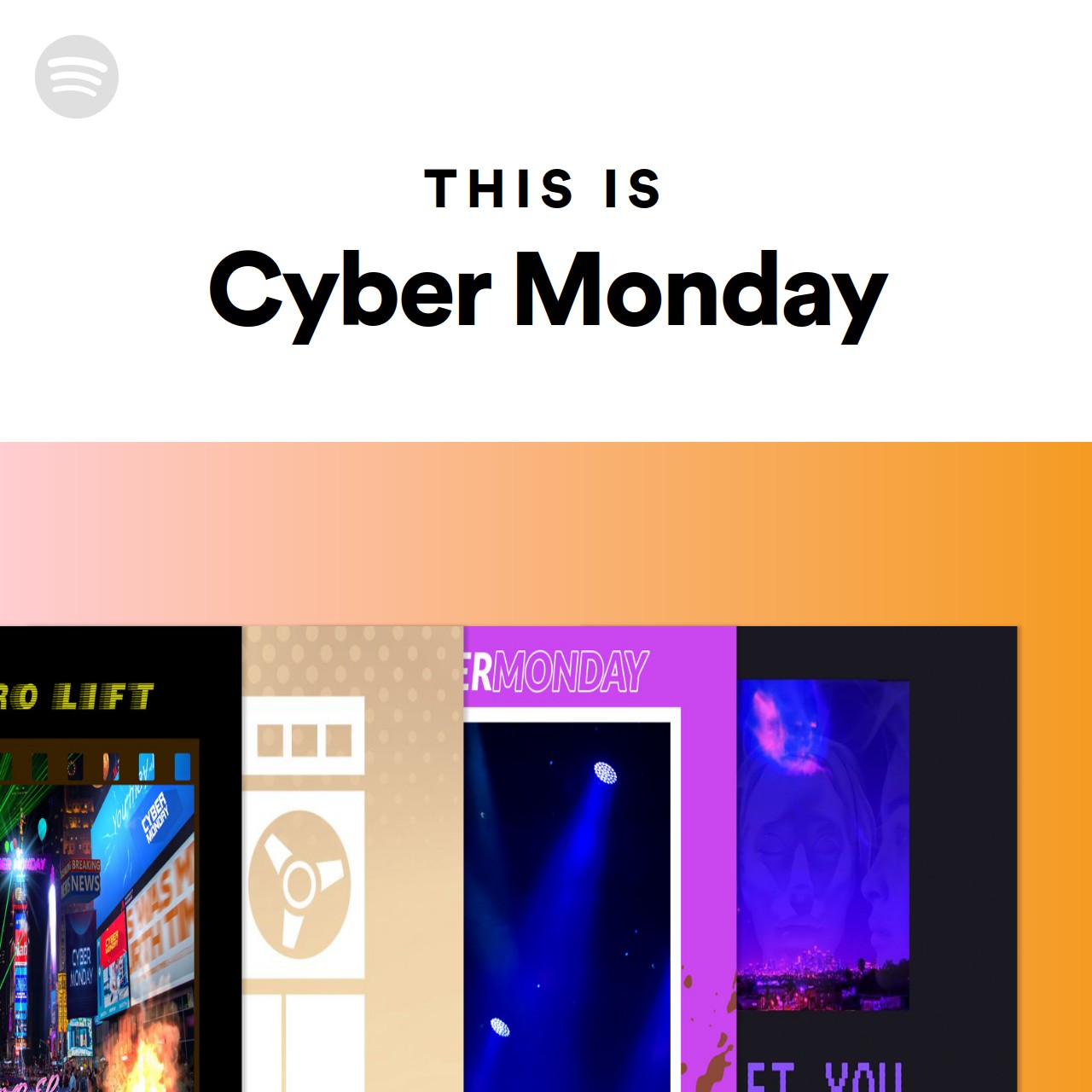 This Is Cyber Monday Spotify Playlist