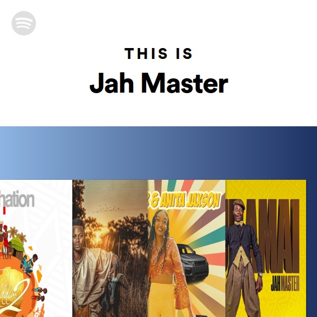 This Is Jah Master - Playlist By Spotify | Spotify