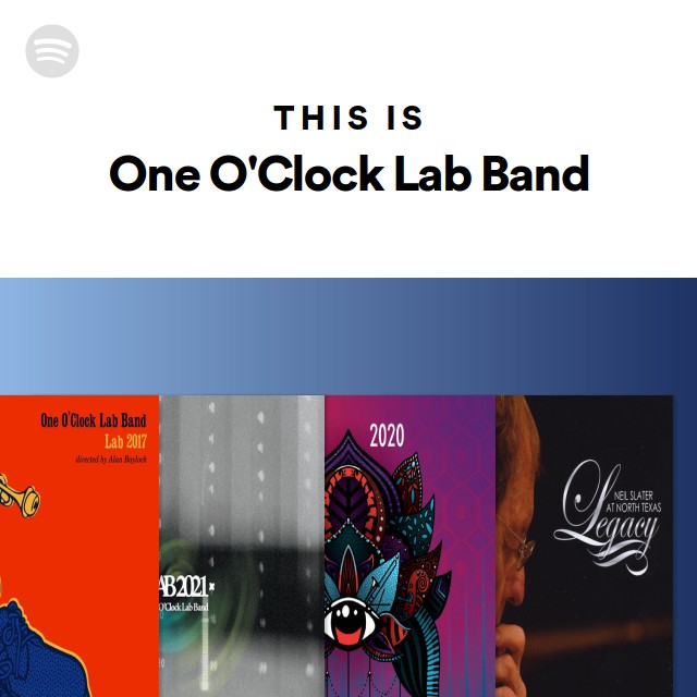 This Is One O Clock Lab Band Playlist By Spotify Spotify