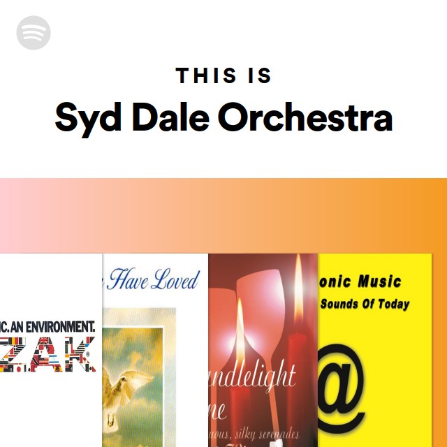 This Is Syd Dale Orchestra - playlist by Spotify | Spotify