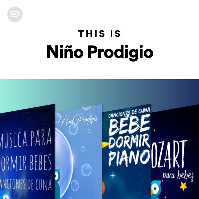 This Is Niño Prodigio - Playlist By Spotify | Spotify