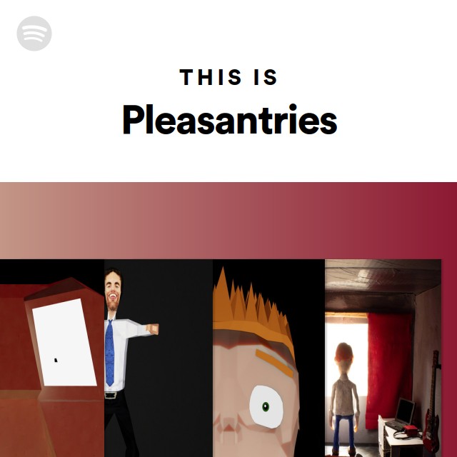 This Is Pleasantries Playlist By Spotify Spotify artificial-intelligence