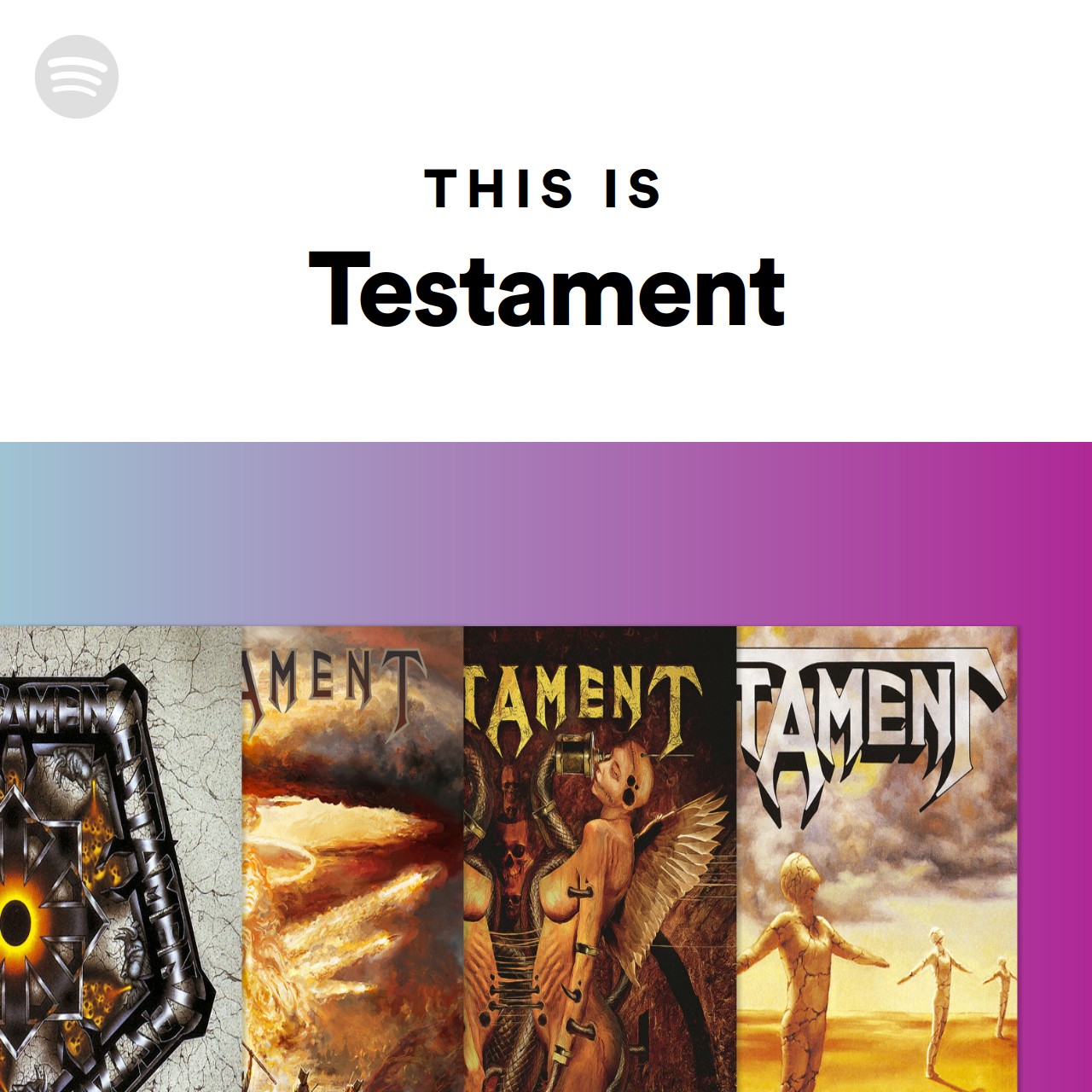 This Is Testament Spotify Playlist