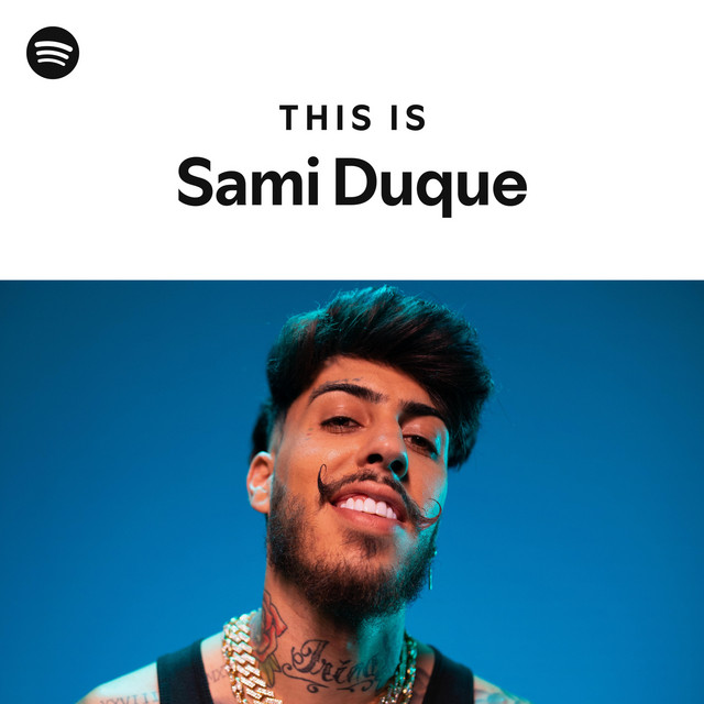 This Is Sami Duque | Spotify Playlist