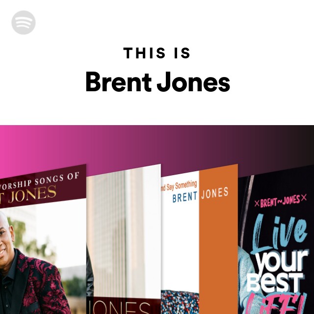 This Is Brent Jones - playlist by Spotify | Spotify