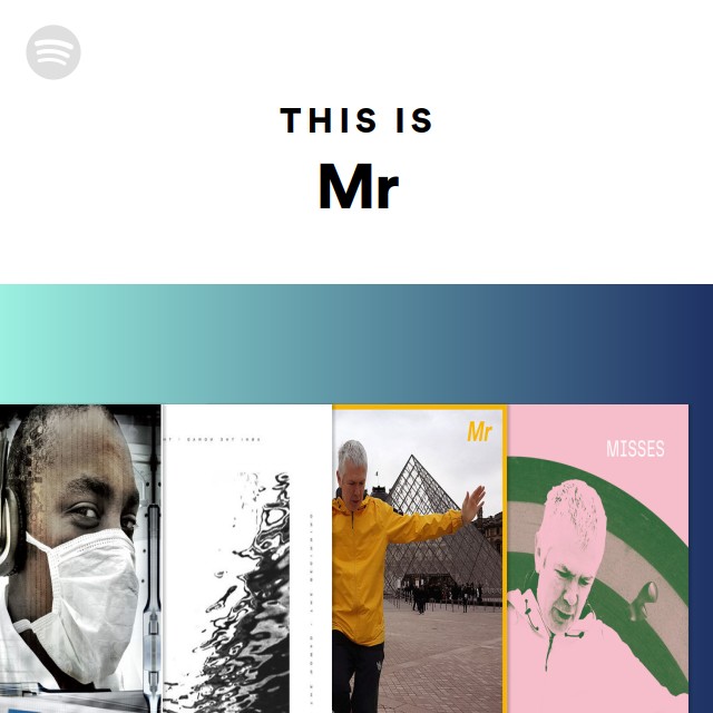 This Is Mr - Playlist By Spotify | Spotify