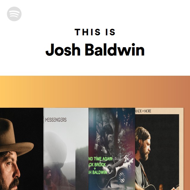 This Is Josh Baldwin - playlist by Spotify | Spotify